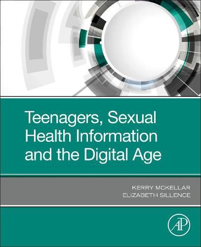 Cover image for Teenagers, Sexual Health Information and the Digital Age