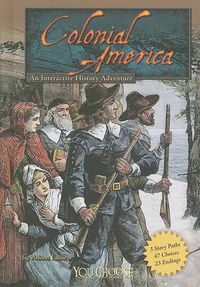 Cover image for Colonial America: An Interactive History Adventure