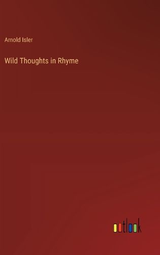 Cover image for Wild Thoughts in Rhyme