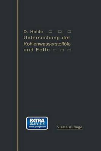 Cover image for Untersuchung Der Kohlenwasserstoffoele Und Fette: Sowie Der Ihnen Verwandten Stoffe