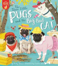 Cover image for The Three Little Pugs and the Big Bad Cat