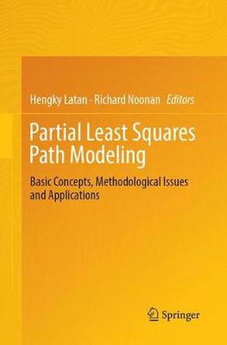 Partial Least Squares Path Modeling: Basic Concepts, Methodological Issues and Applications