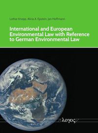 Cover image for International and European Environmental Law with Reference to German Environmental Law