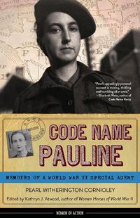 Cover image for Code Name Pauline: Memoirs of a World War II Special Agent