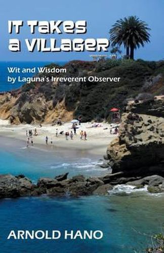 Cover image for It Takes a Villager: Wit and Wisdom by Laguna's Irreverent Observer