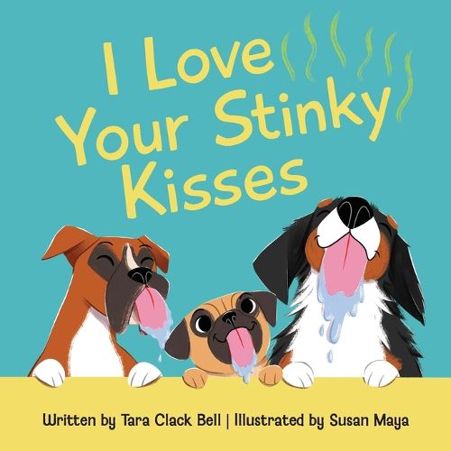 Cover image for I Love Your Stinky Kisses