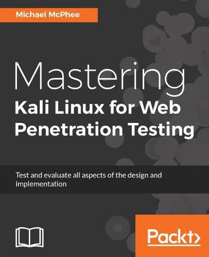 Cover image for Mastering Kali Linux for Web Penetration Testing