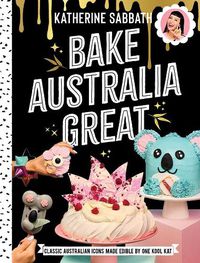 Cover image for Bake Australia Great