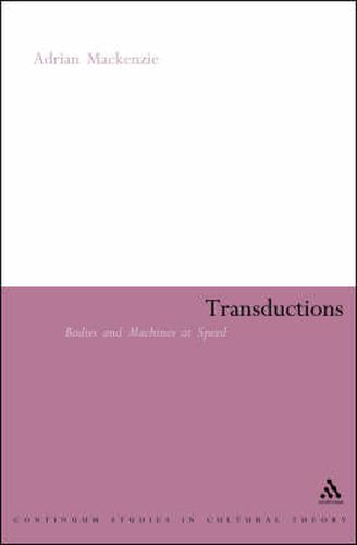 Transductions: Bodies and Machines at Speed