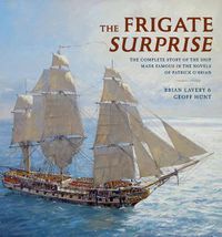 Cover image for The Frigate Surprise: The Complete Story of the Ship Made Famous in the Novels of Patrick O'Brian