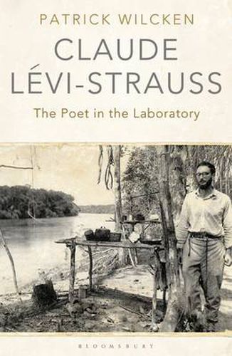 Cover image for Claude Levi-Strauss: The Poet in the Laboratory