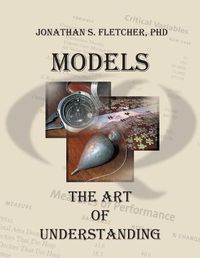 Cover image for Models: The Art of Understanding