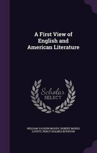 Cover image for A First View of English and American Literature