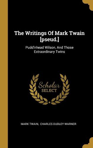 The Writings Of Mark Twain [pseud.]