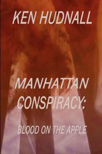 Cover image for Manhattan Conspiracy: Blood on the Apple