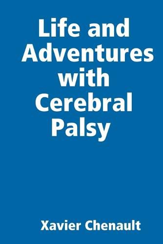 Cover image for Life and Adventures with Cerebral Palsy