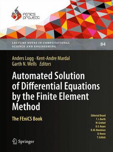 Cover image for Automated Solution of Differential Equations by the Finite Element Method: The FEniCS Book