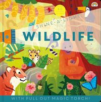 Cover image for Shine a light - Wildlife