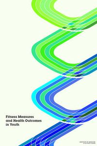 Cover image for Fitness Measures and Health Outcomes in Youth