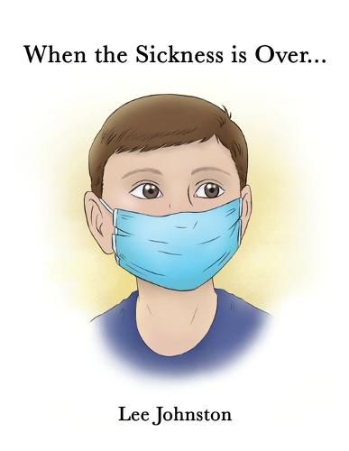 Cover image for When the Sickness is Over...