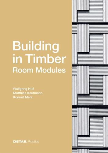 Cover image for Building in Timber - Room Modules