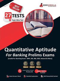 Cover image for Quantitative Aptitude For Banking Prelims Exam 27 Solved Topic-Wise Tests For SBI/IBPS/RBI/IDBI Bank/Nabard/Clerk/PO