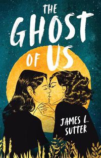 Cover image for The Ghost of Us