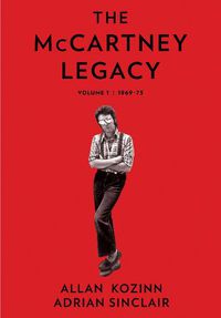 Cover image for The McCartney Legacy: Volume 1: 1969-73