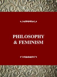 Cover image for Philosophy & Feminism: At the Border