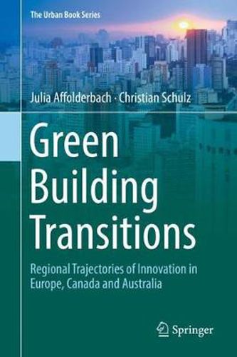 Green Building Transitions: Regional Trajectories of Innovation in Europe, Canada and Australia