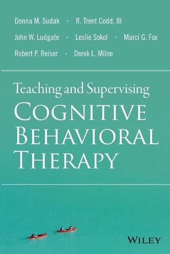 Teaching and Supervising Cognitive Behavioral Therapy