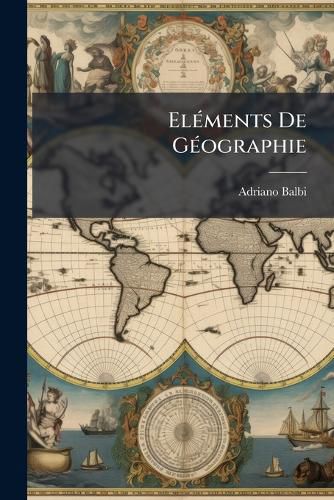 Cover image for El Ments de G Ographie