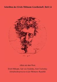 Cover image for Allein mit dem Wort: Erich Muhsam, Carl von Ossietzky, Kurt Tucholsky