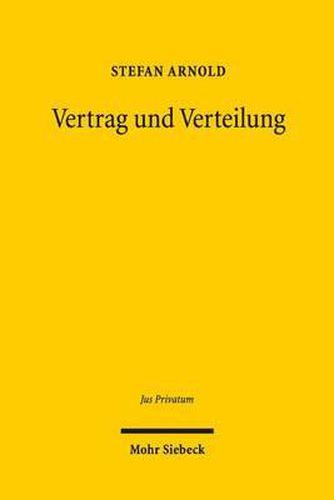 Cover image for Vertrag und Verteilung: Die Bedeutung der iustitia distributiva im Vertragsrecht