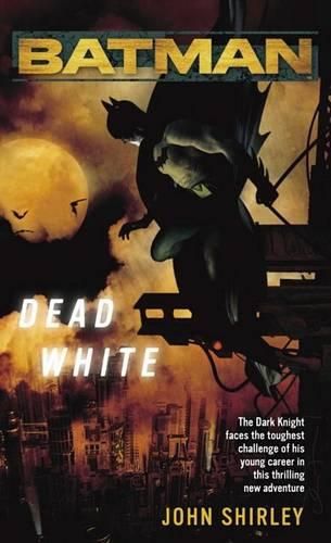 Batman(tm): Dead White