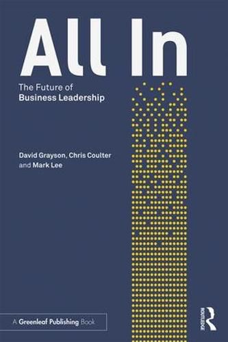 Cover image for All In: The Future of Business Leadership