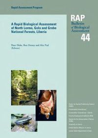 Cover image for A Rapid Biological Assessment of North Lorma, Gola and Grebo National Forests, Liberia