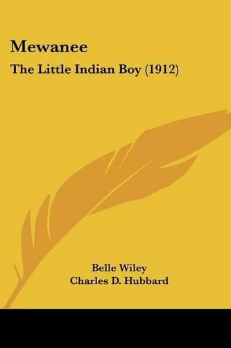 Mewanee: The Little Indian Boy (1912)