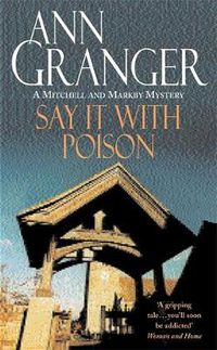 Cover image for Say it with Poison (Mitchell & Markby 1): A classic English country crime novel of murder and blackmail