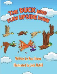 Cover image for The Duck Who Flew Upside Down