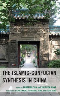 Cover image for The Islamic-Confucian Synthesis in China