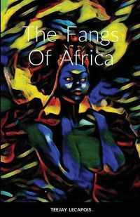 Cover image for The Fangs Of Africa