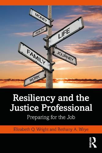 Cover image for Resiliency and the Justice Professional