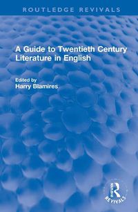 Cover image for A Guide to Twentieth Century Literature in English