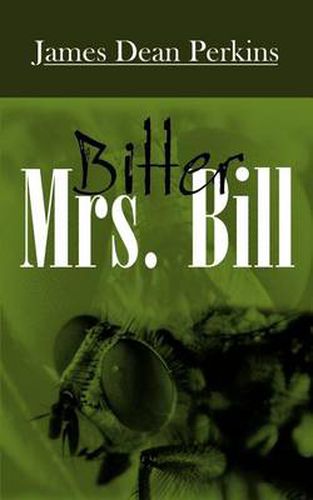 Cover image for Bitter Mrs. Bill