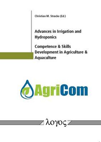 Cover image for Advances in Irrigation and Hydroponics, Competence & Skills Development in Agriculture & Aquaculture