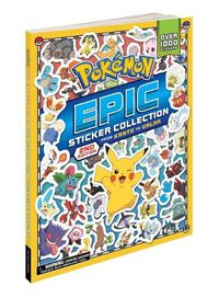 Cover image for Pokemon Epic Sticker Collection 2nd Edition: From Kanto to Galar