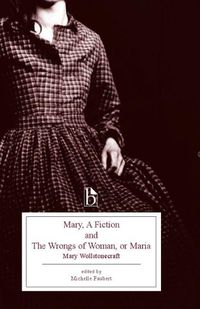 Cover image for Mary, a Fiction and the Wrongs of Woman, or Maria