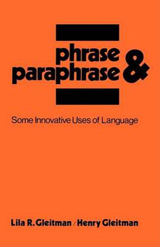 Cover image for Phrase and Paraphrase: Some Innovative Uses of Language