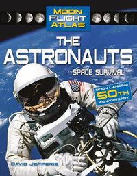 Cover image for The Astronauts: Space Survival